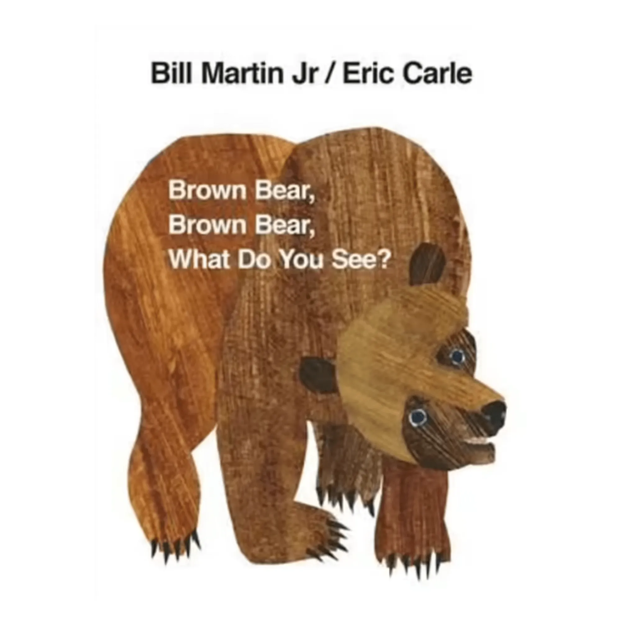 Brown Bear, Brown Bear, What Do you See?