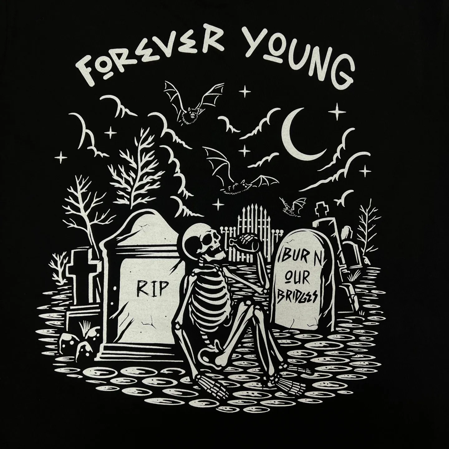 BURN OUR BRIDGES FOREVER YOUNG T-Shirt