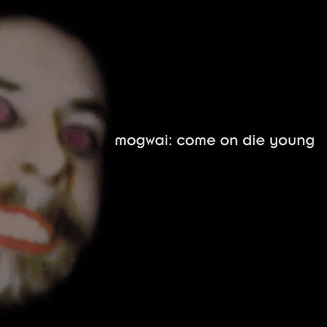 Come On Die Young (Deluxe Reissue Edition)