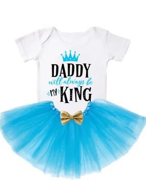 Daddy Will Always Be My King  Tutu Outfit - Blue