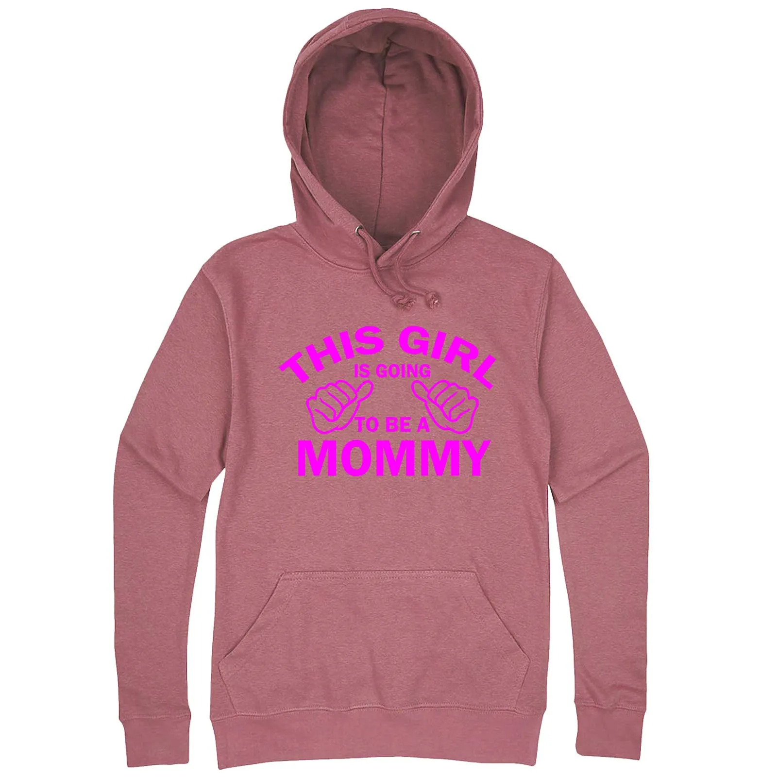 "This Girl is Going to Be a Mommy, Pink Text" hoodie