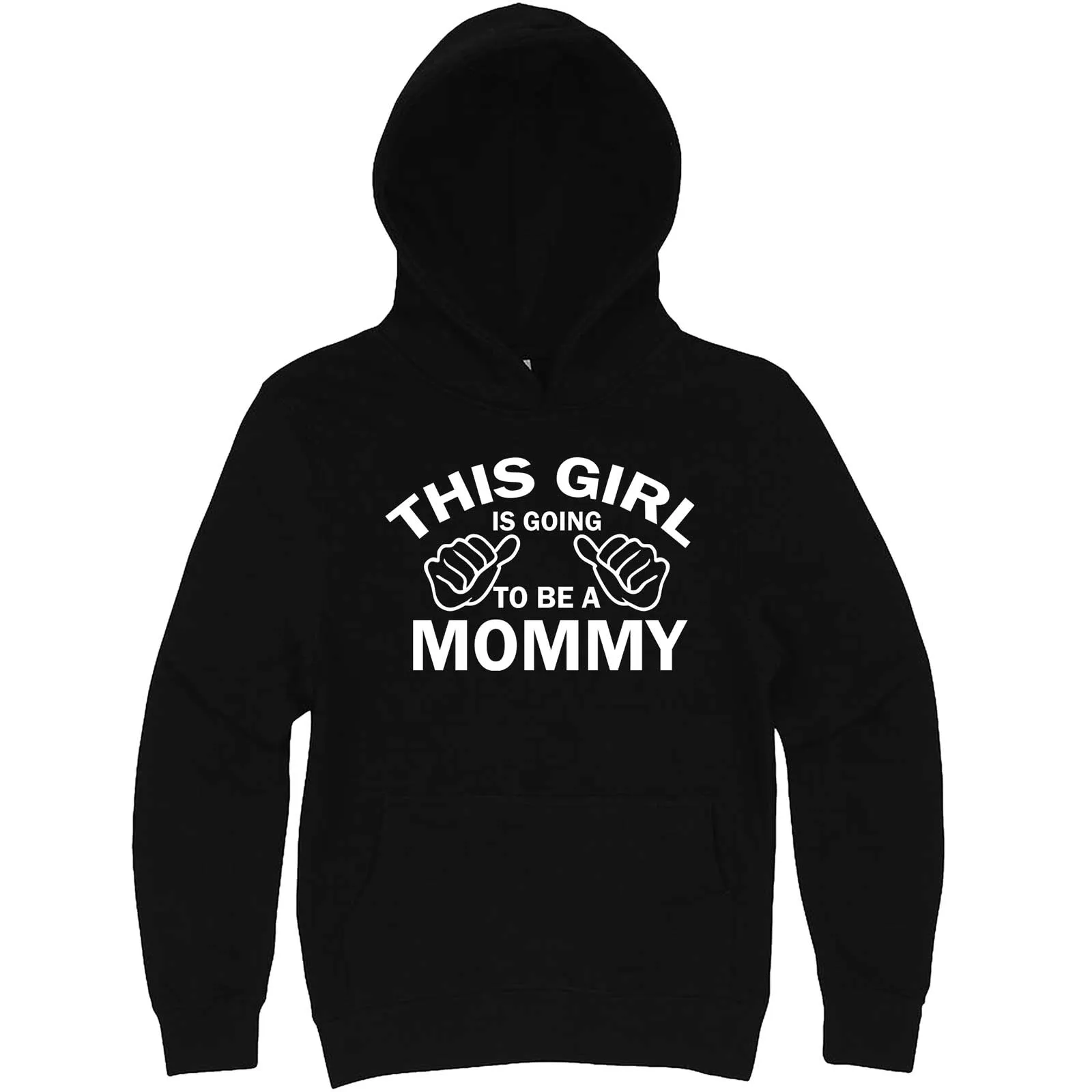 "This Girl is Going to Be a Mommy, White Text" hoodie