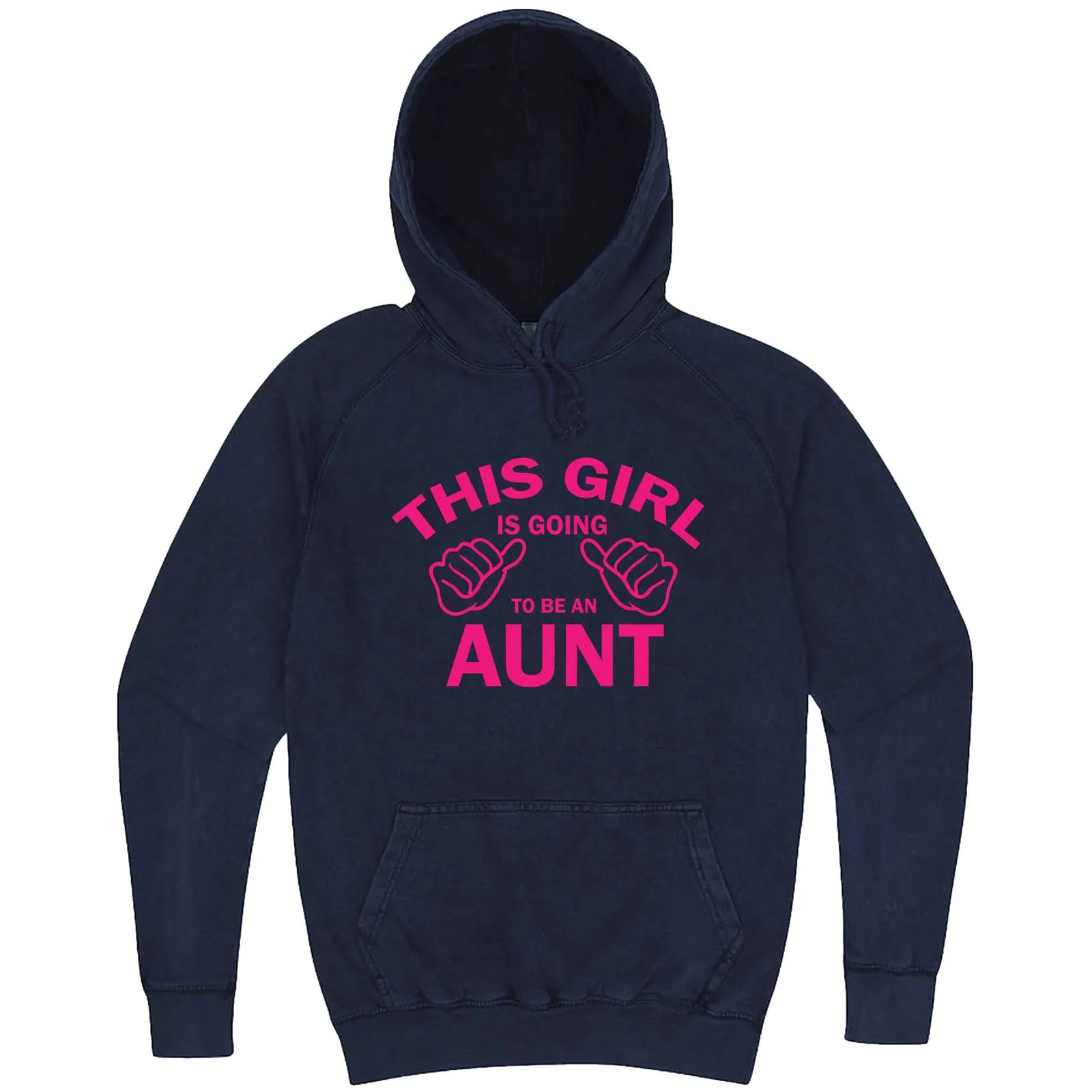 "This Girl is Going to Be an Aunt, Pink Text" hoodie