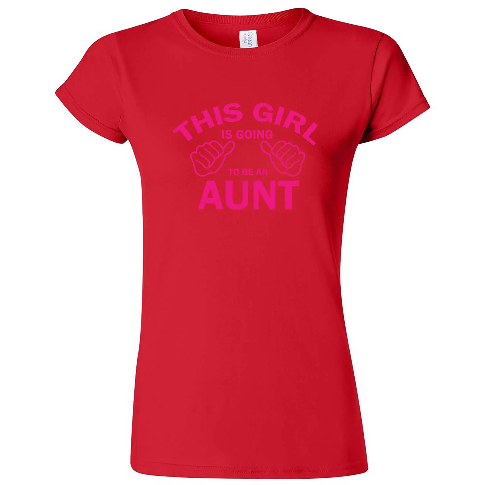 "This Girl is Going to Be an Aunt, Pink Text" women's t-shirt