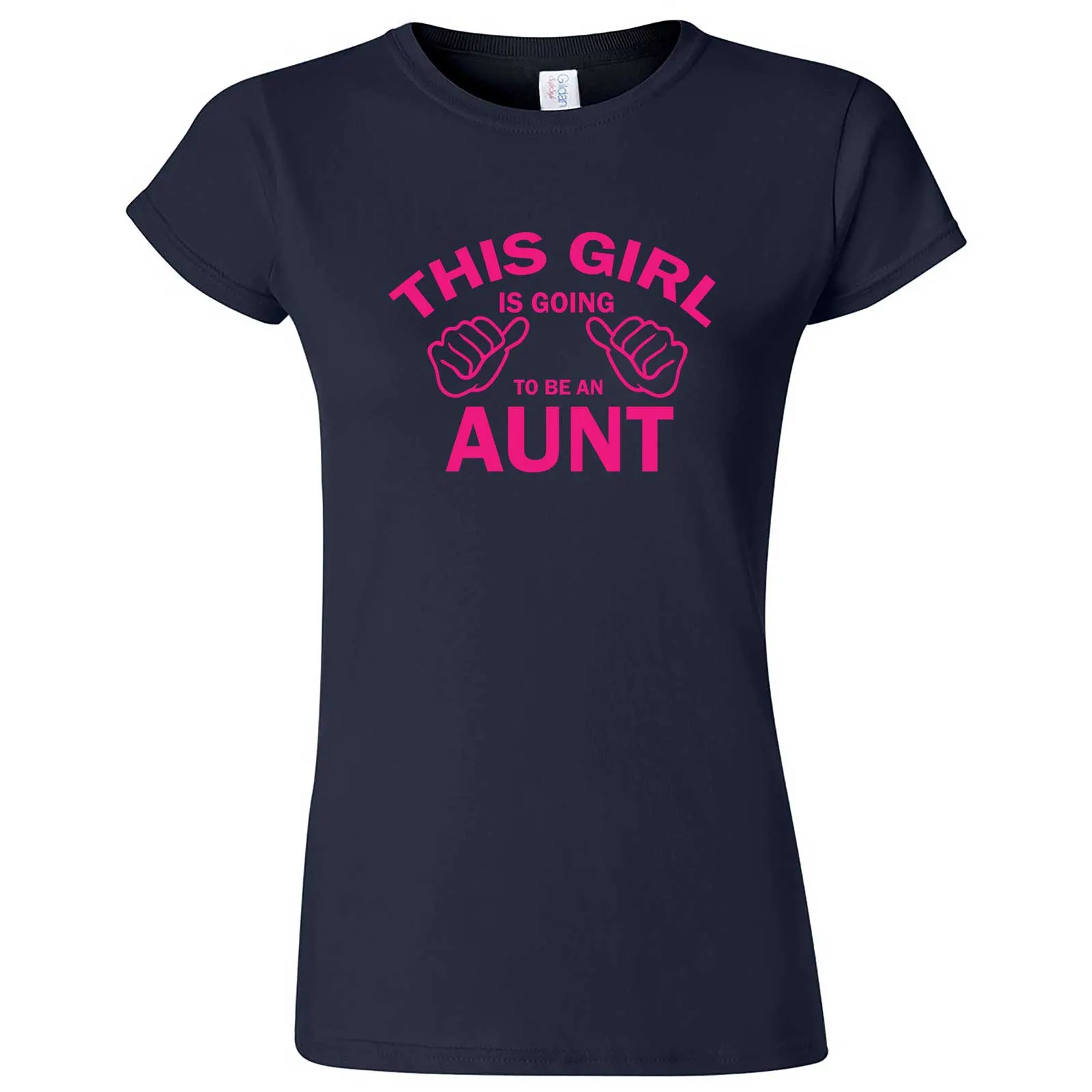 "This Girl is Going to Be an Aunt, Pink Text" women's t-shirt