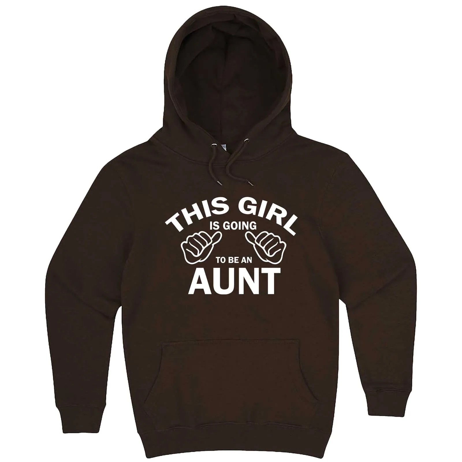 "This Girl is Going to Be an Aunt, White Text" hoodie