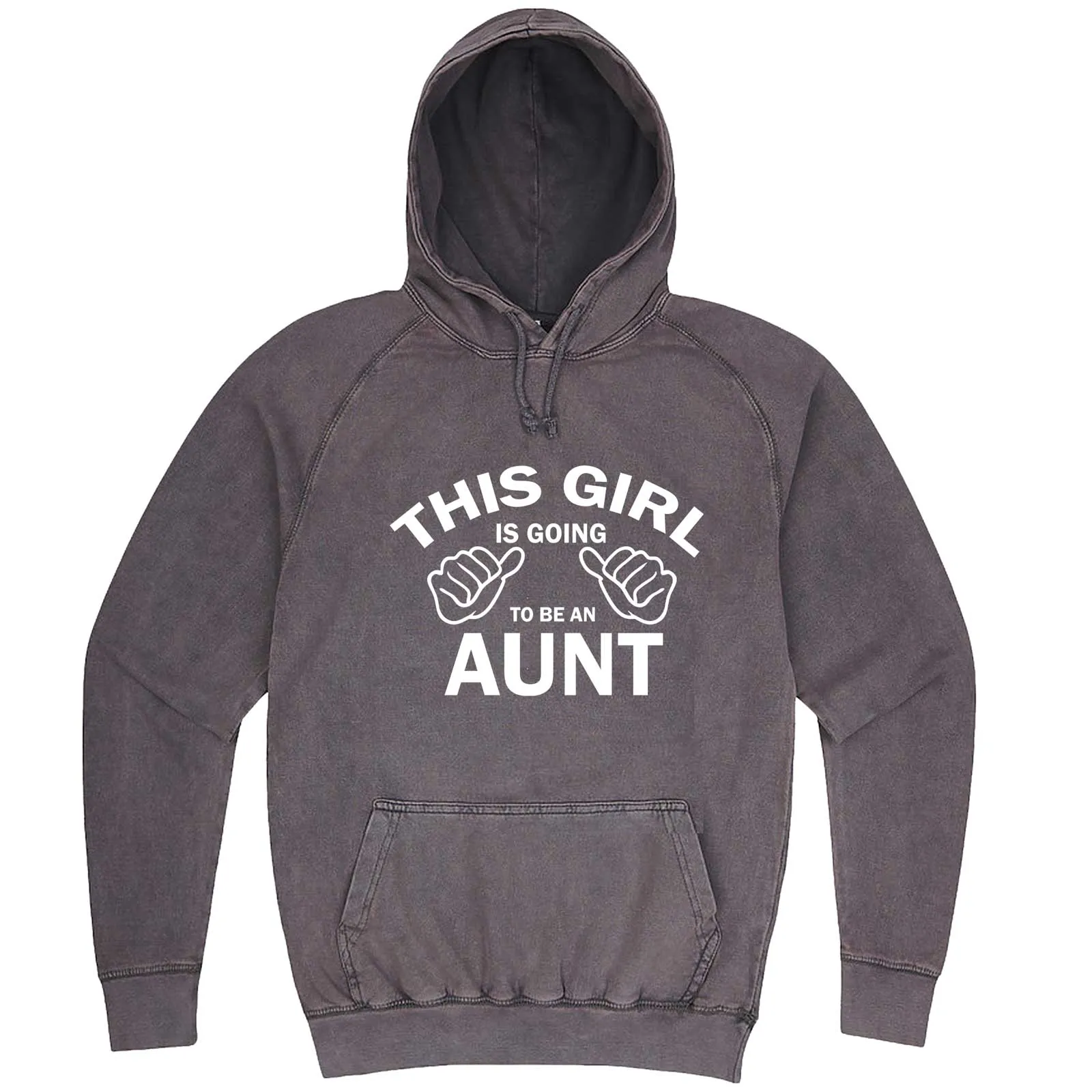 "This Girl is Going to Be an Aunt, White Text" hoodie