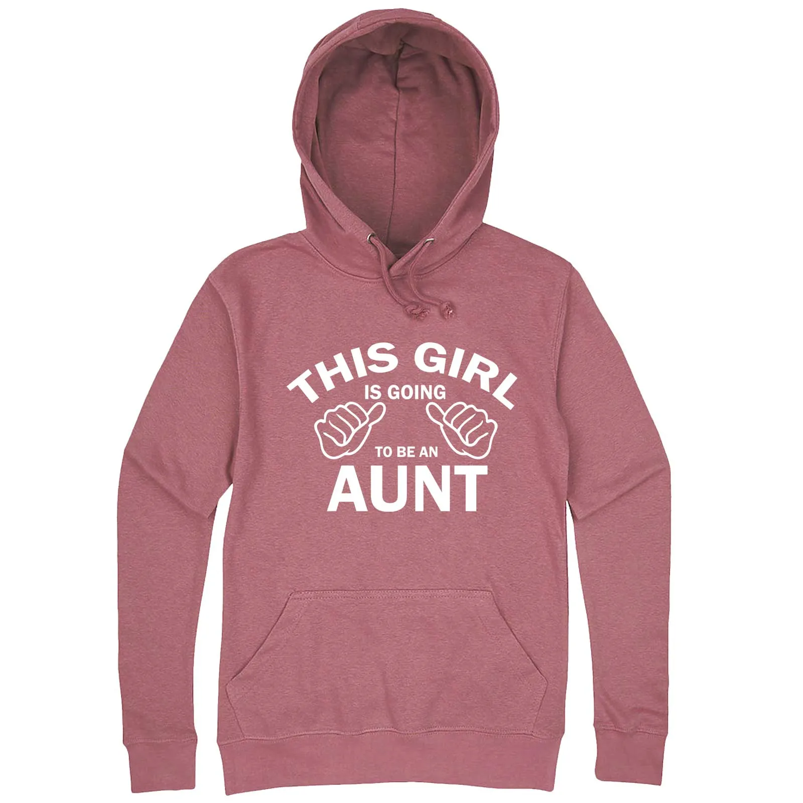 "This Girl is Going to Be an Aunt, White Text" hoodie