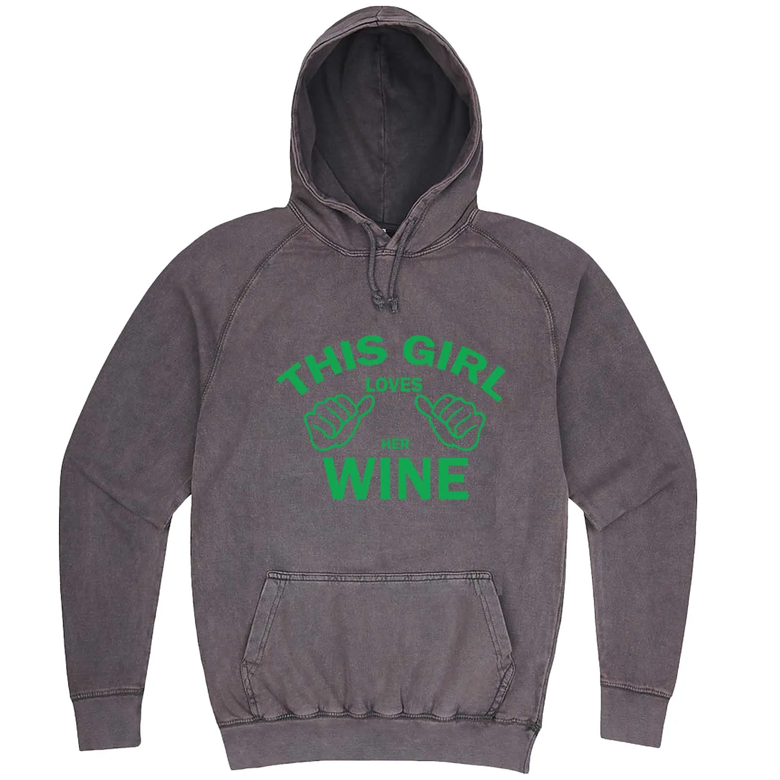 "This Girl Loves Her Wine, Green Text" hoodie