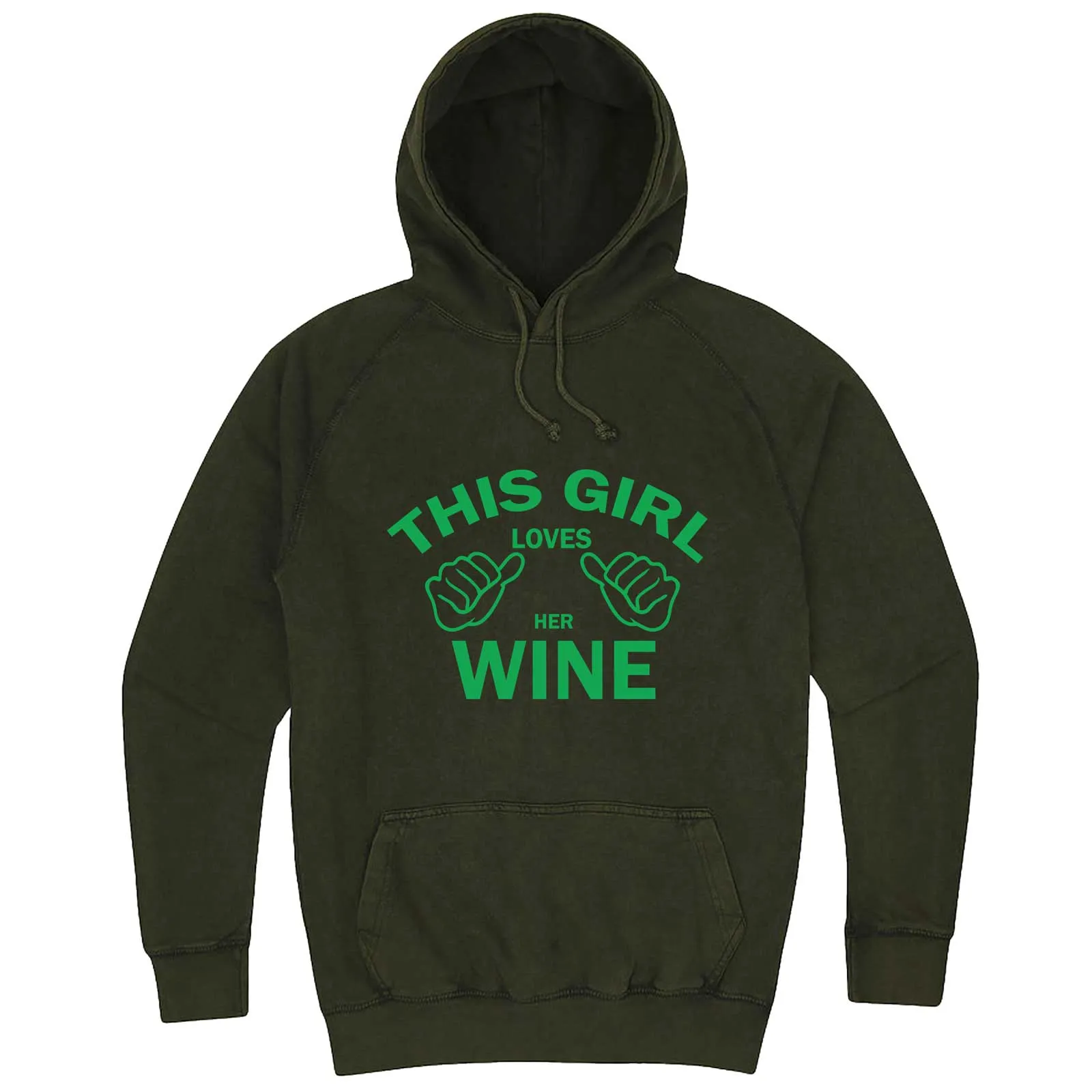 "This Girl Loves Her Wine, Green Text" hoodie