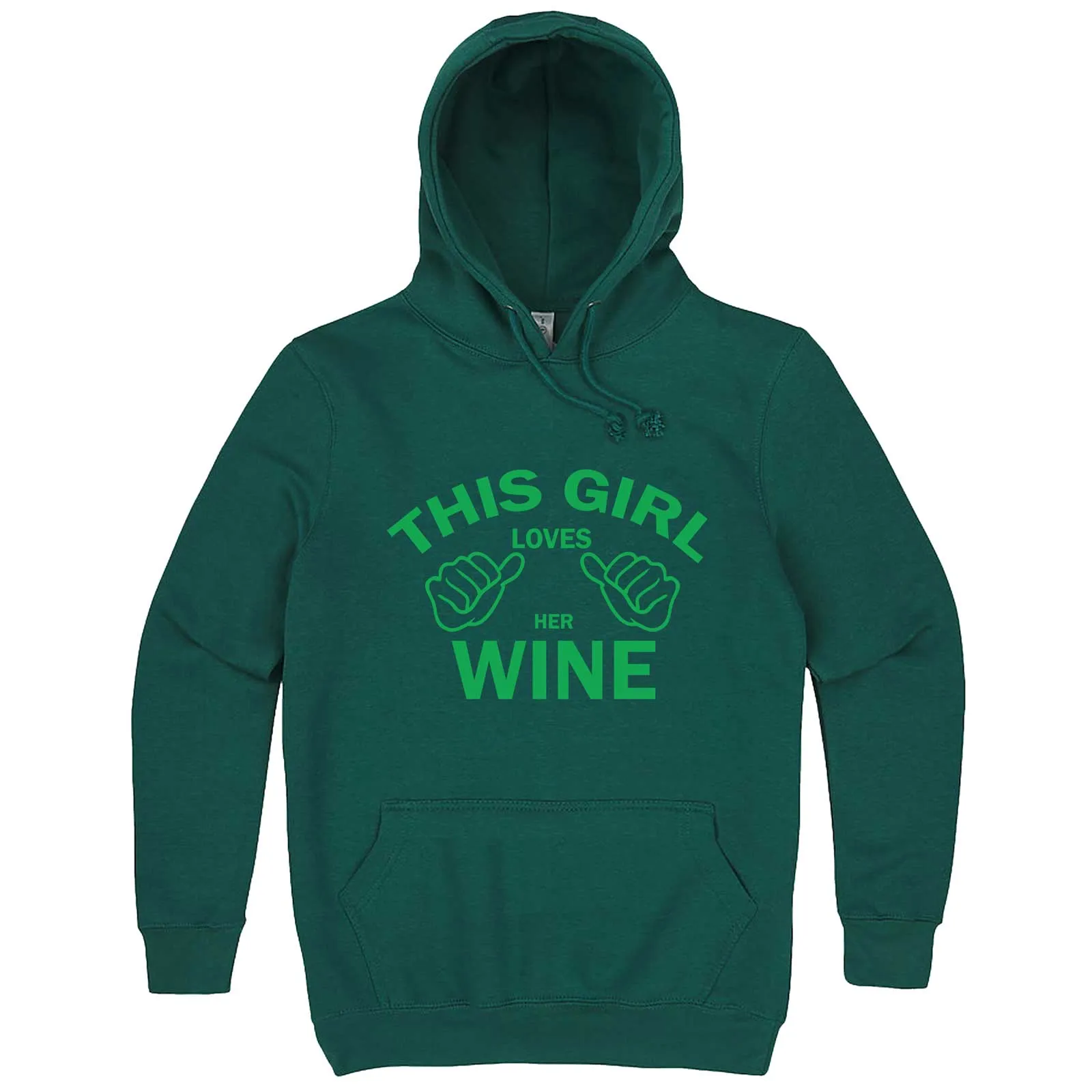 "This Girl Loves Her Wine, Green Text" hoodie