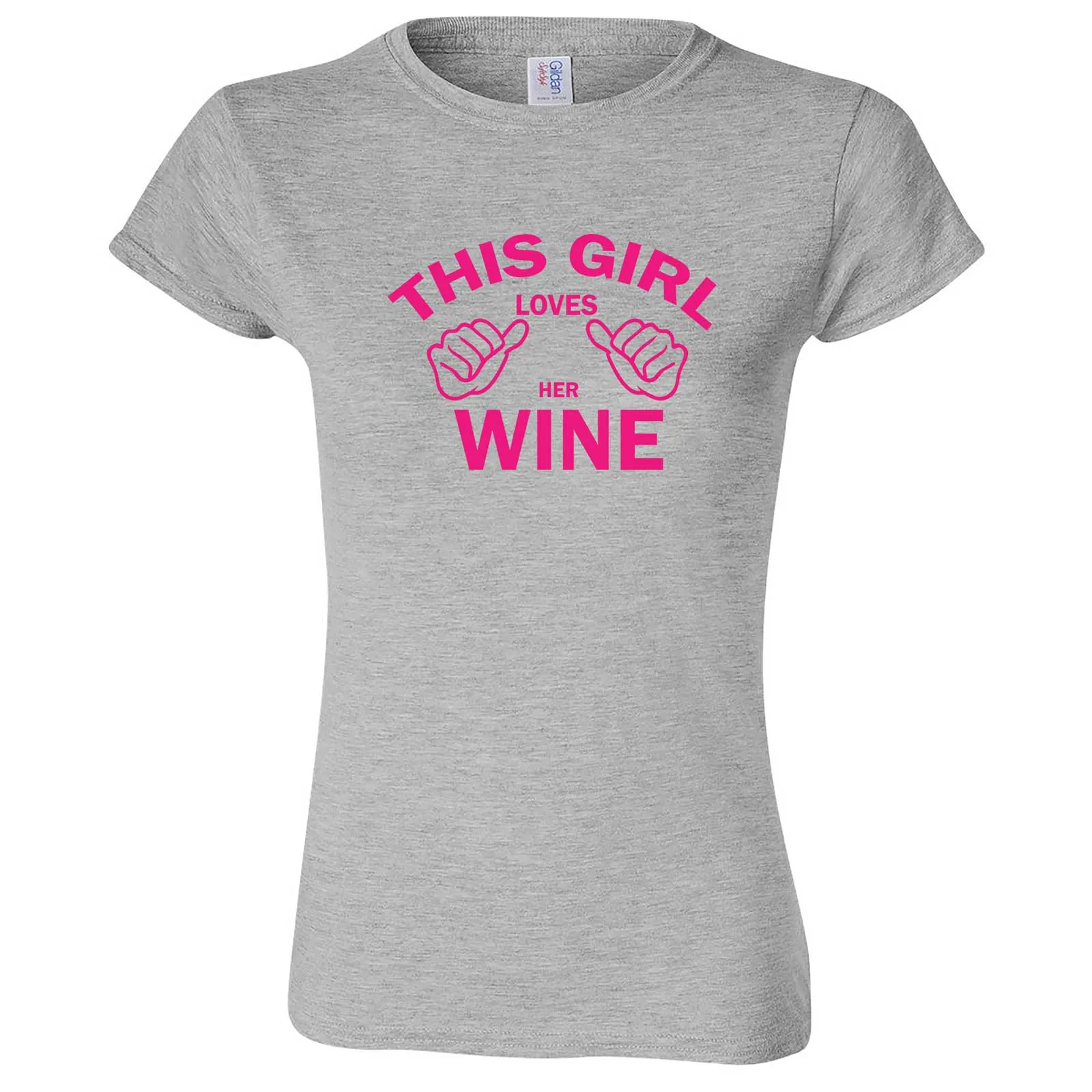 "This Girl Loves Her Wine, Pink Text" women's t-shirt