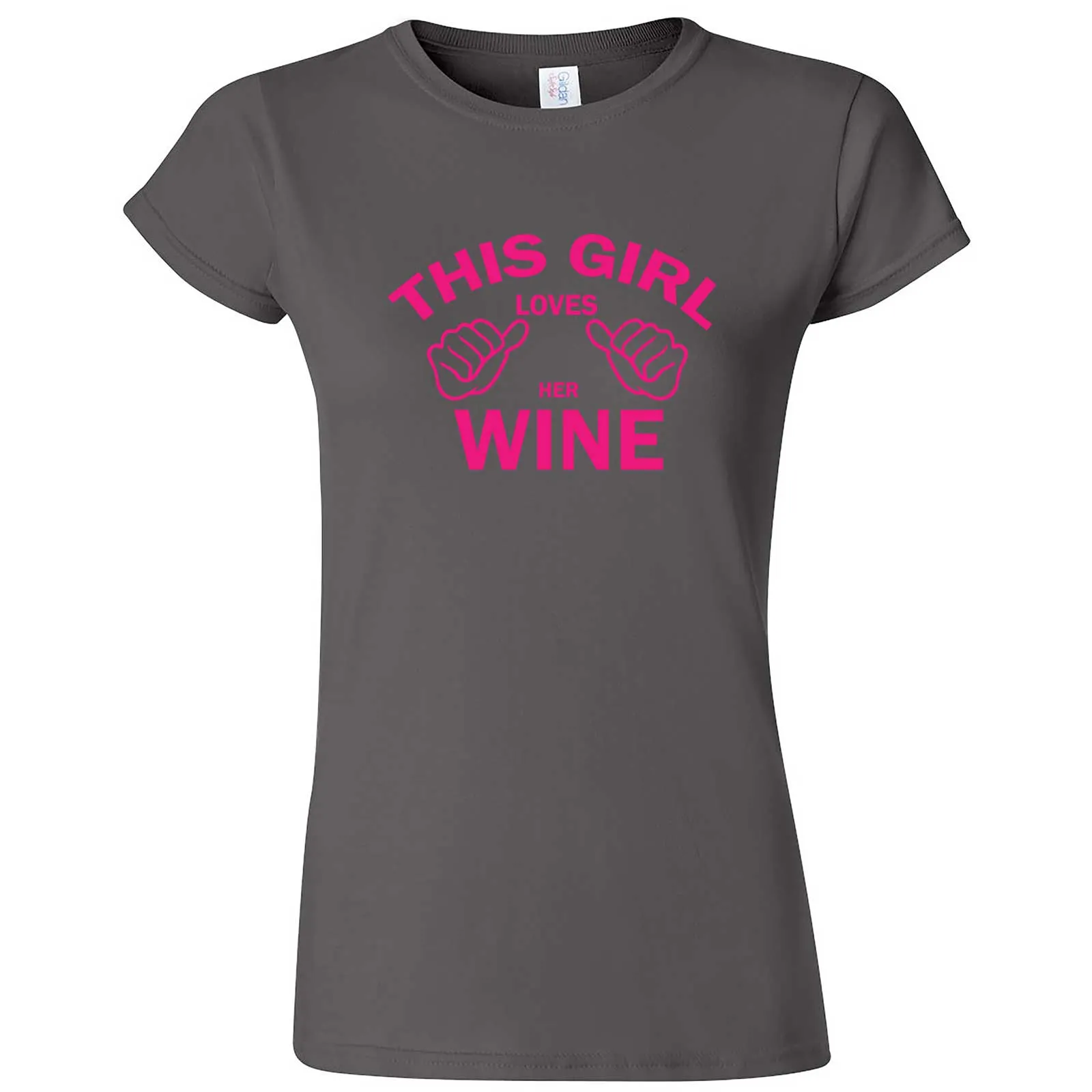 "This Girl Loves Her Wine, Pink Text" women's t-shirt