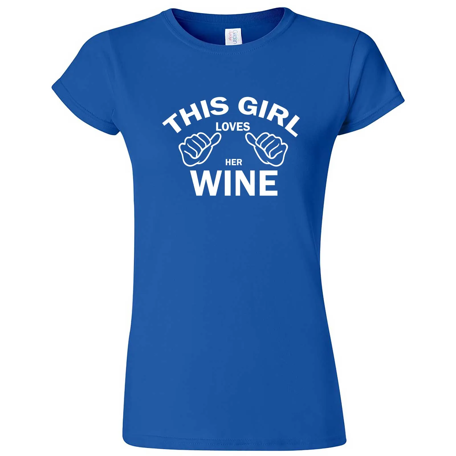 "This Girl Loves Her Wine, White Text" women's t-shirt